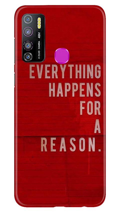 Everything Happens Reason Mobile Back Case for Infinix Hot 9 Pro (Design - 378)