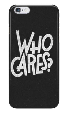 Who Cares Case for iPhone 6/ 6s