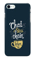 Chai Bina Chain Kahan Case for iPhone 7  (Design - 144)