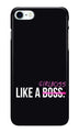 Like a Girl Boss Case for Iphone 7 (Design No. 265)
