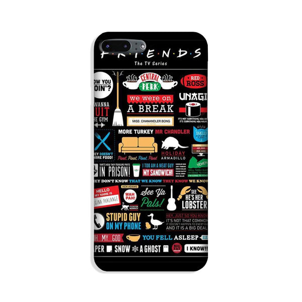 Friends Case for iPhone 8 Plus  (Design - 145)