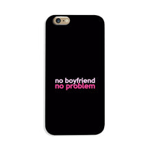 No Boyfriend No problem Case for iPhone 8  (Design - 138)