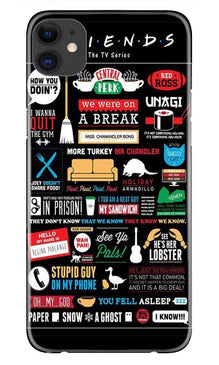 Friends Mobile Back Case for iPhone 11  (Design - 145)