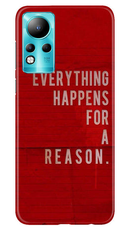 Everything Happens Reason Mobile Back Case for Infinix Note 11 (Design - 337)
