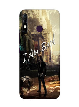 I am Back Case for Infinix Hot 8 (Design No. 296)