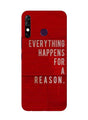 Everything Happens Reason Mobile Back Case for Infinix Hot 8 (Design - 378)