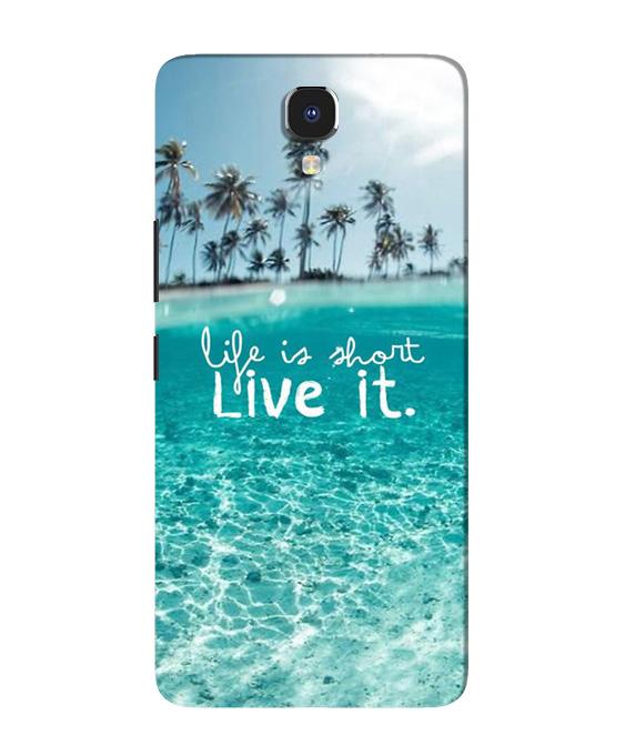 Life is short live it Case for Infinix Note 4