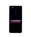 No Boyfriend No problem Case for Infinix Note 5 / Note 5 Pro  (Design - 138)