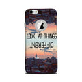 Look at things different Case for Iphone6