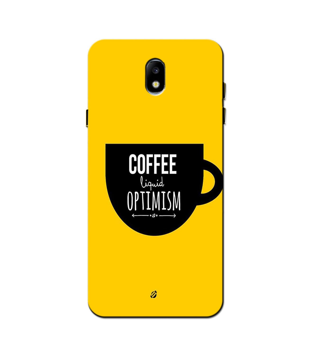 Coffee Optimism Mobile Back Case for Galaxy J3 Pro  (Design - 353)