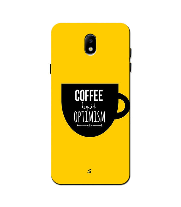 Coffee Optimism Mobile Back Case for Galaxy J3 Pro  (Design - 353)