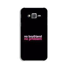 No Boyfriend No problem Case for Galaxy J5 (2015)  (Design - 138)