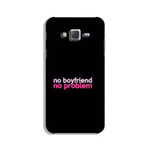 No Boyfriend No problem Case for Galaxy On5/ On5 Pro  (Design - 138)