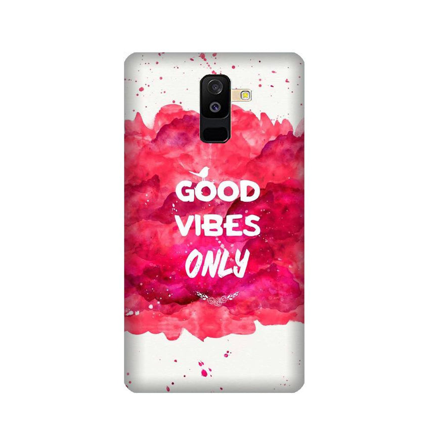 Good Vibes Only Mobile Back Case for Galaxy A6 Plus  (Design - 393)