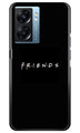 Friends Case for Oppo K10 5G  (Design - 143)