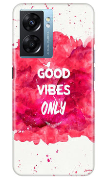 Good Vibes Only Mobile Back Case for Oppo K10 5G (Design - 351)
