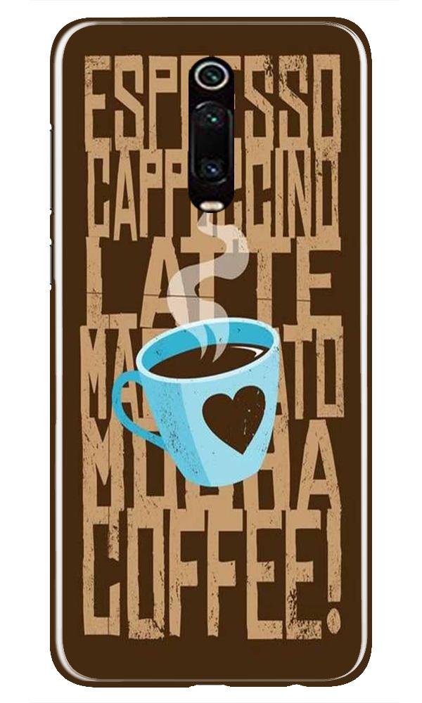 Love Coffee Mobile Back Case for Xiaomi Redmi K20 / K20 Pro(Design - 351)