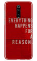 Everything Happens Reason Mobile Back Case for Xiaomi Redmi K20 / K20 Pro  (Design - 378)