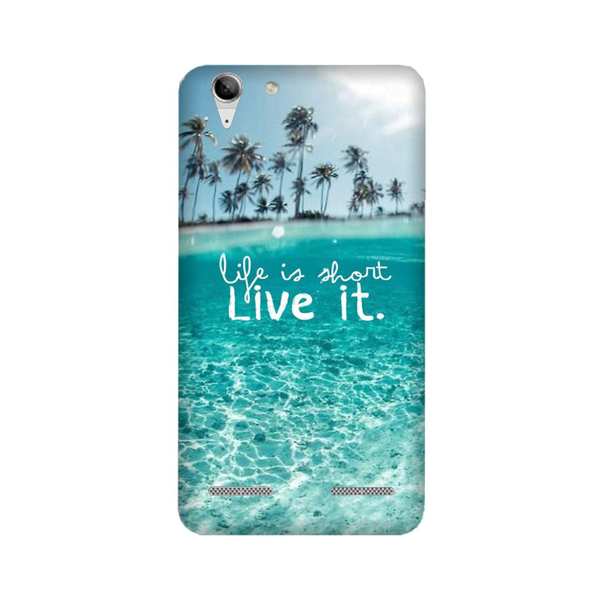 Life is short live it Case for Lenovo K5 / K5 Plus
