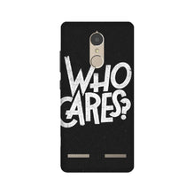 Who Cares Mobile Back Case for Lenovo K6 / K6 Power (Design - 94)