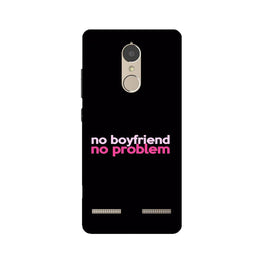 No Boyfriend No problem Case for Lenovo K6 / K6 Power(Design - 138)
