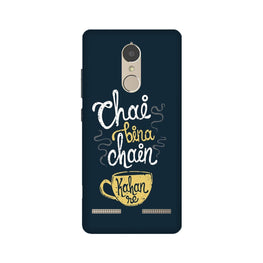 Chai Bina Chain Kahan Case for Lenovo K6 / K6 Power(Design - 144)