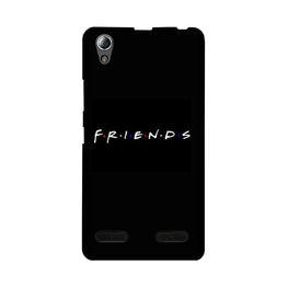 Friends Case for Lenovo A6000(Design - 143)