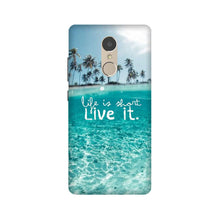 Life is short live it Mobile Back Case for Lenovo K6 Note (Design - 45)