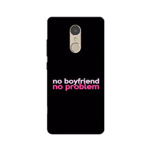 No Boyfriend No problem Mobile Back Case for Lenovo K6 Note  (Design - 138)