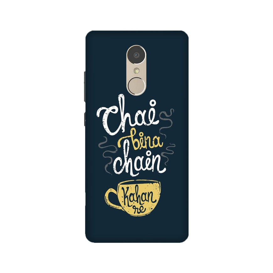 Chai Bina Chain Kahan Case for Lenovo K6 Note  (Design - 144)