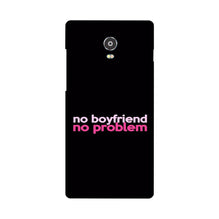 No Boyfriend No problem Mobile Back Case for Lenovo Vibe P1  (Design - 138)