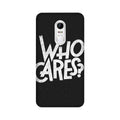 Who Cares Case for Lenovo Vibe X3