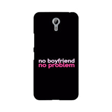 No Boyfriend No problem Mobile Back Case for Lenovo Zuk Z1  (Design - 138)