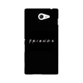 Friends Case for Sony M2  (Design - 143)
