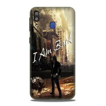 I am Back Case for Samsung Galaxy A30 (Design No. 296)
