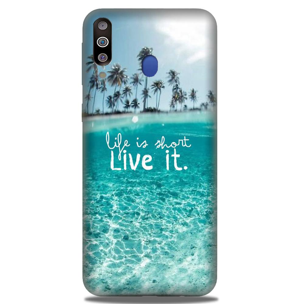 Life is short live it Case for Samsung Galaxy M30