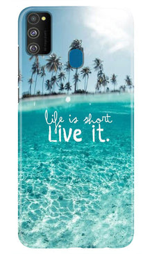 Life is short live it Case for Samsung Galaxy M30s