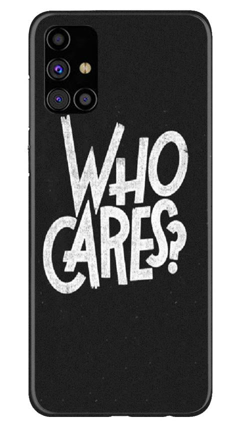 Who Cares Case for Samsung Galaxy M31s
