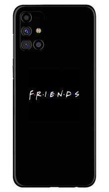 Friends Mobile Back Case for Samsung Galaxy M31s  (Design - 143)