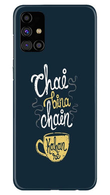 Chai Bina Chain Kahan Mobile Back Case for Samsung Galaxy M31s  (Design - 144)