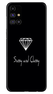 Sassy and Classy Mobile Back Case for Samsung Galaxy M31s (Design - 264)