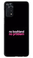 No Boyfriend No problem Case for Poco M4 Pro 4G  (Design - 138)