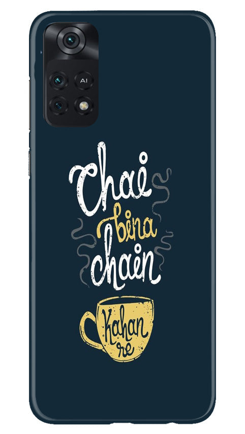Chai Bina Chain Kahan Case for Poco M4 Pro 4G  (Design - 144)
