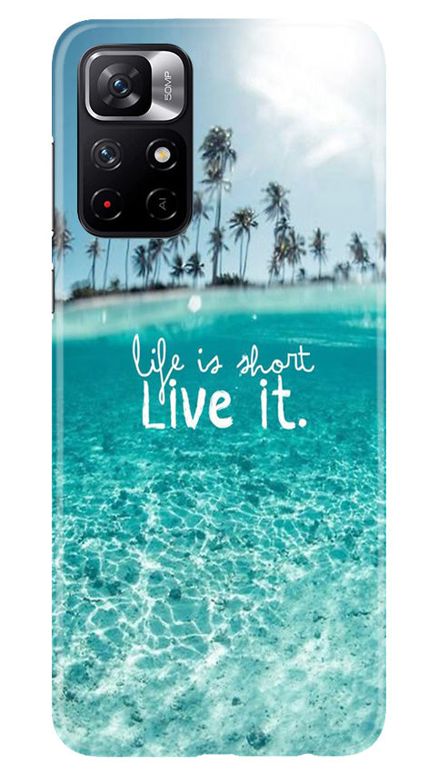 Life is short live it Case for Poco M4 Pro 5G