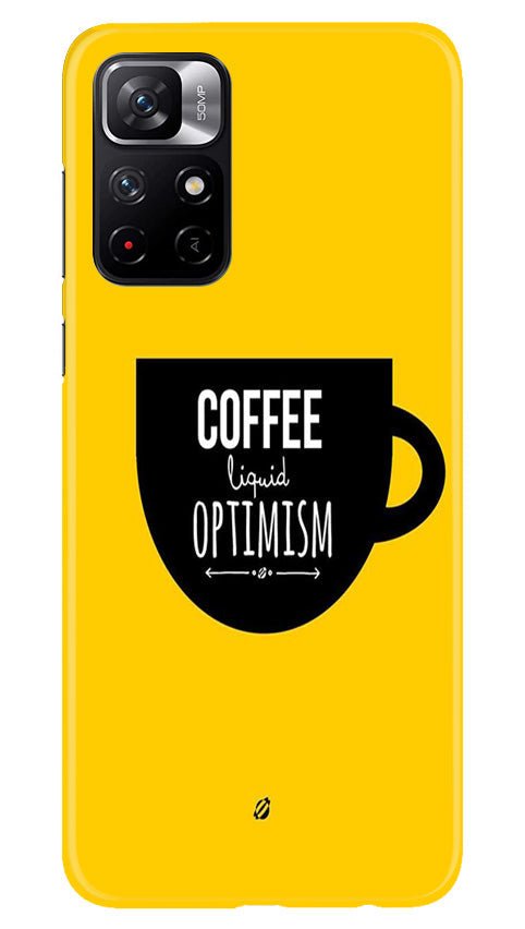 Coffee Optimism Mobile Back Case for Poco M4 Pro 5G (Design - 313)