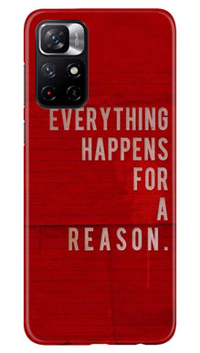 Everything Happens Reason Mobile Back Case for Poco M4 Pro 5G (Design - 337)