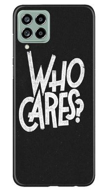 Who Cares Mobile Back Case for Samsung Galaxy M53 5G (Design - 94)
