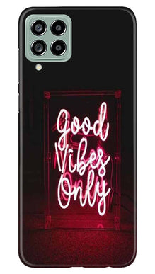 Good Vibes Only Mobile Back Case for Samsung Galaxy M53 5G (Design - 314)