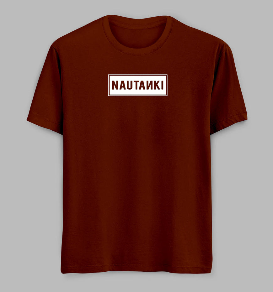 Nautanki Tees/ Tshirts