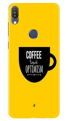 Coffee Optimism Mobile Back Case for Asus Zenfone Max Pro M1 (Design - 353)